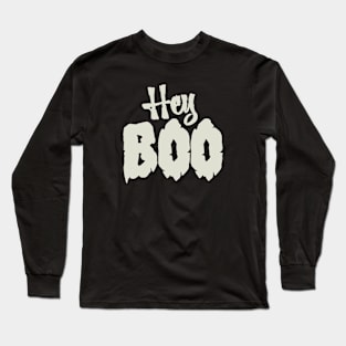 Hey Boo - Funny Halloween Long Sleeve T-Shirt